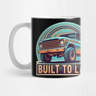 Built to last Mug